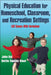 Physical Education for Homeschool, Classroom, and Recreation Settings: 102 Games with Variations by John Byl, Bettie Vangils Kloet
