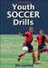 Youth Soccer Drills by Jim Garland