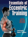 Essentials of Eccentric Training by Len Kravitz, Aaron T. Bubbico