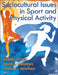 Sociocultural Issues in Sport and Physical Activity by Robert Pitter, David L. Andrews, Joshua I. Newman