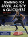 Training for Speed, Agility, and Quickness by Lee E. Brown