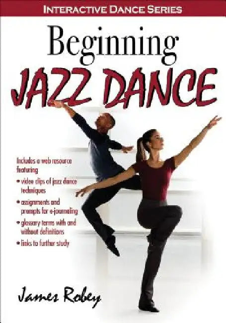 Beginning Jazz Dance with Web Resource by James Robey