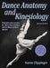 Dance Anatomy and Kinesiology-2nd Edition with Web Resource by Karen Clippinger
