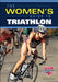 The Women's Guide to Triathlon by USA Triathlon