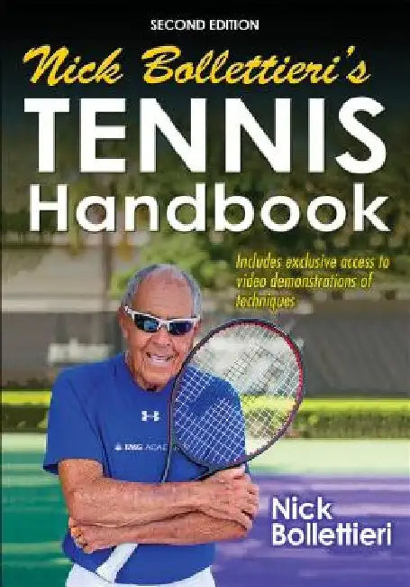 Nick Bollettieri's Tennis Handbook-2nd Edition by Nick Bollettieri