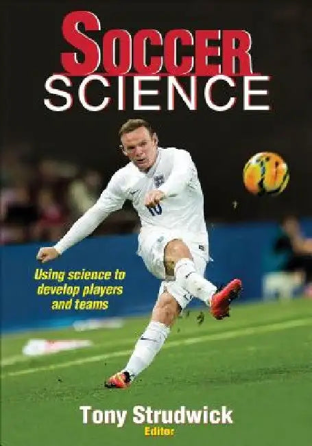 Soccer Science by Tony Strudwick