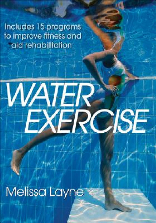 Water Exercise by Melissa Layne