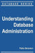 Understanding Database Administration by Pablo Berzukov