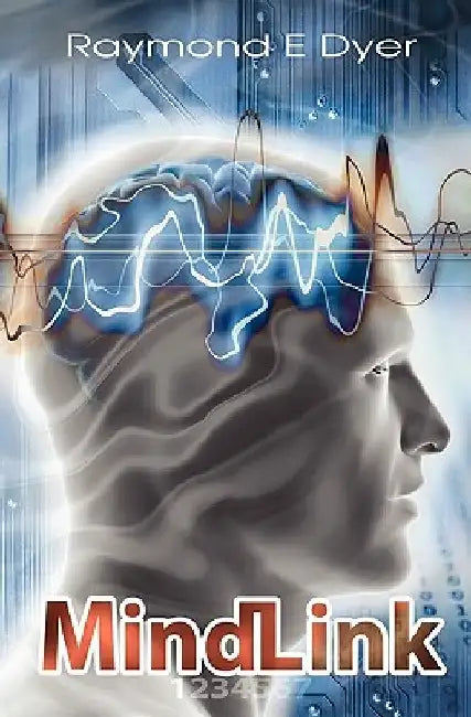 MindLink by Raymond E. Dyer