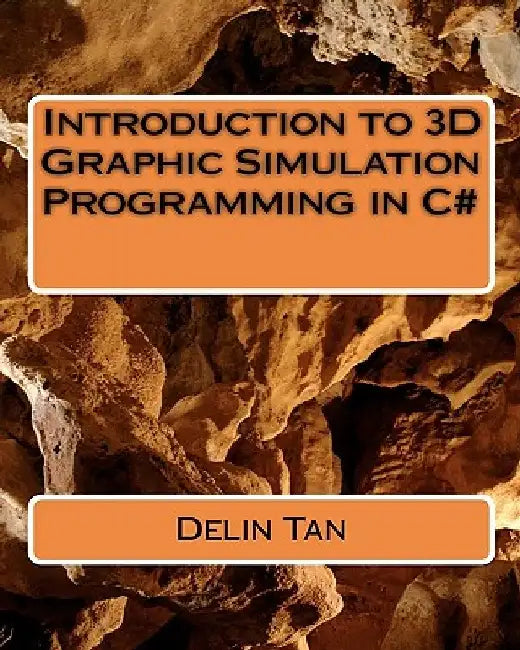 Introduction of 3D graphic Simulation programming in C# by Delin Tan