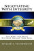 Negotiating With Integrity: Get What You Want Without Selling Your Soul by Ronald C. Vandermyde