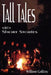 Tall Tales Told In Short Stories by William A. Gallaty
