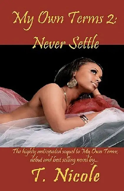 My Own Terms II: Never Settle by Tiffany Robinson