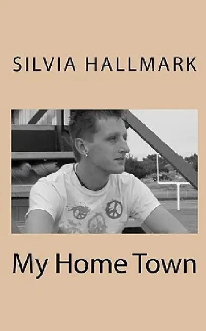 My Home Town by Silvia Hallmark