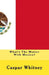 What's The Matter With Mexico? by Joe Henry Mitchell