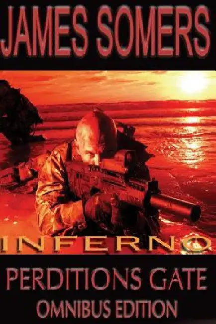 Inferno: Perdition's Gate Omnibus Edition by James Somers