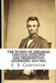 The Works of Abraham Lincoln: : Speeches and Presidential Addresses 1859-1865 by Joe Henry Mitchell