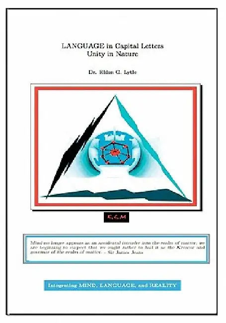 LANGUAGE in Capital Letters: Unity in Nature by Eldon G. Lytle