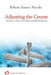 Adjusting the Course: Getting out of the crisis towards sustainable development by Roberto Sanson Mizrahi
