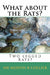 What about the Rats?: Two legged Rats? by Mervin R. Collier