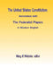 The United States Constitution: Annotated with The Federalist Papers In Modern English by Mary E. Webster