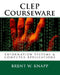 CLEP Courseware: Information Systems & Computer Applications by Brent W. Knapp