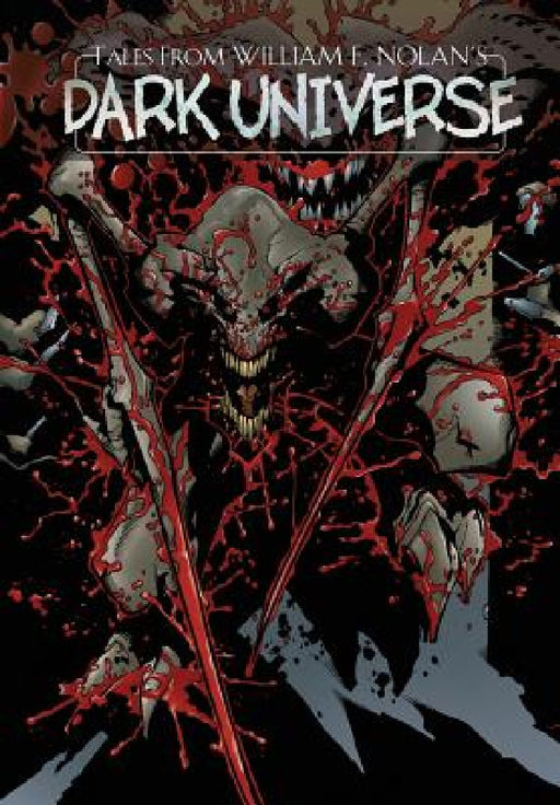 Tales from William F. Nolan's Dark Universe by William F. Nolan, Jason V. Brock, Darren G. Davis