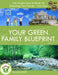 Your Green Family Blueprint: How to Green Your Family - Your Way by Tracy Lydiatt