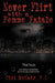 Never Flirt with a Femme Fatale by P. I. CICI McNair