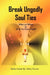 Break Ungodly Soul Ties (Who or What Is Tied to Your Soul?) by Mary Favors