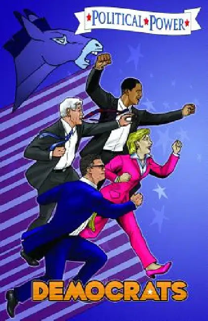 Political Power: Democrats by Chris Ward, Joe Phillips, Darren G. Davis