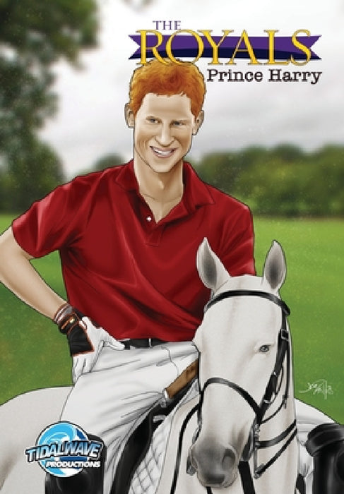 The Royals: Prince Harry by C. W. Cooke, Darren Davis, Justin Currie