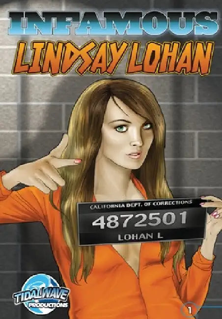 Infamous: Lindsay Lohan by Joe Phillips