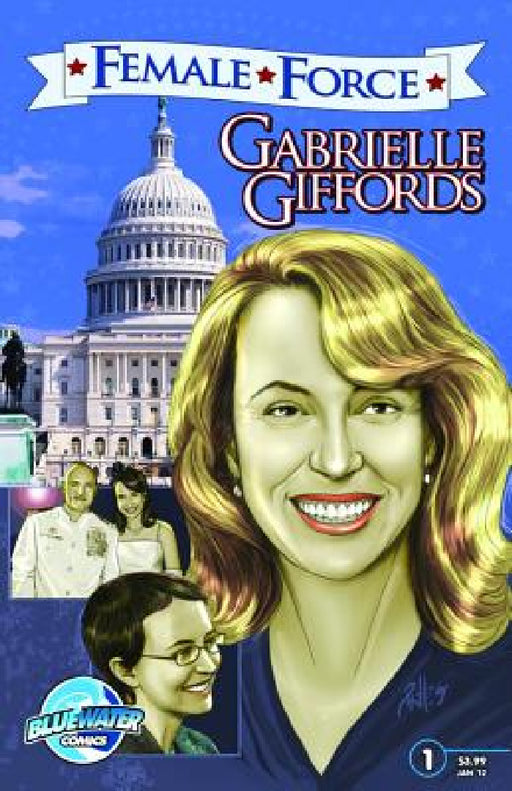 Female Force: Gabrielle Giffords by Darren G. Davis, Nick Justus, C. W. Cooke