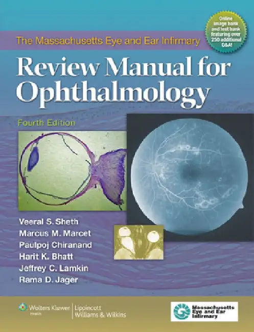 The Massachusetts Eye and Ear Infirmary Review Manual for Ophthalmology by Veeral S. Sheth