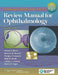 The Massachusetts Eye and Ear Infirmary Review Manual for Ophthalmology by Veeral S. Sheth