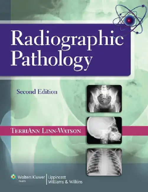 Radiographic Pathology with Access Code by Terriann Linn-Watson