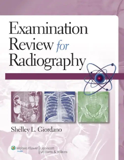 Examination Review for Radiography with Access Code by Shelley Giordano