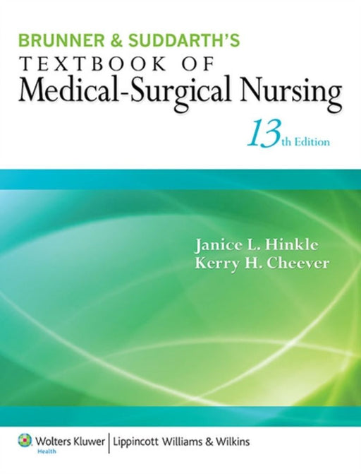 Brunner & Suddarth'S Textbook Of Medical-Surgical Nursing by Janice L. Hinkle
