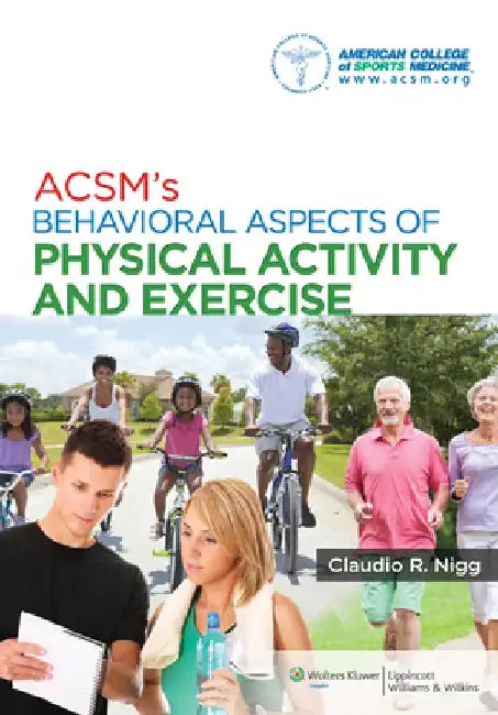 Acsm's Behavioral Aspects of Physical Activity and Exercise by American College of Sports Medicine