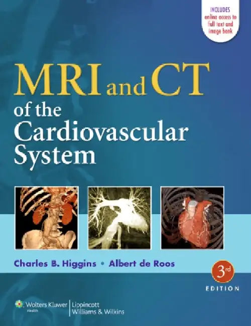 MRI and CT of the Cardiovascular System by Charles B. Higgins