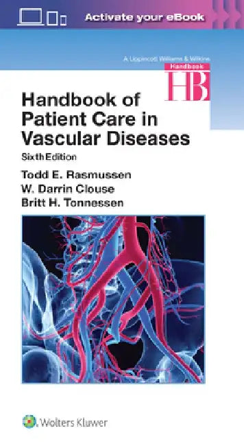 Handbook of Patient Care in Vascular Diseases by Todd Rasmussen