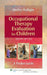 Occupational Therapy Evaluation for Children: A Pocket Guide by Shelley E. Mulligan