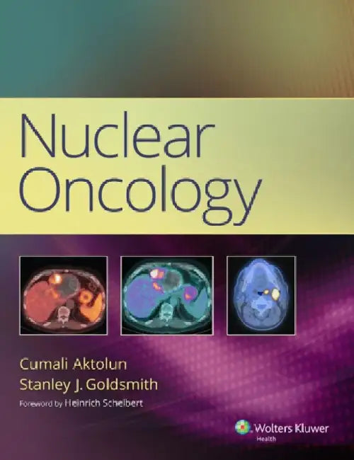 Nuclear Oncology by Cumali Aktolun
