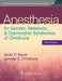 Anesthesia for Genetic, Metabolic, and Dysmorphic Syndromes of Childhood by Victor C. Baum, Jennifer E. O'Flaherty
