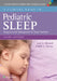 A Clinical Guide to Pediatric Sleep: Diagnosis and Management of Sleep Problems by Jodi A. Mindell