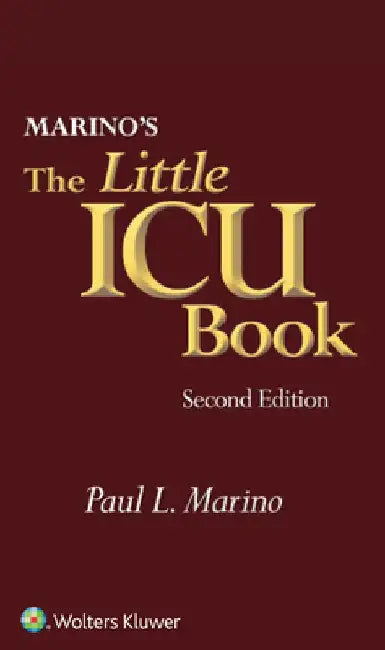 Marino's the Little ICU Book by Paul L. Marino