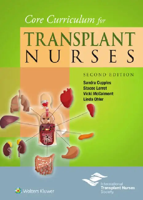 Core Curriculum for Transplant Nurses by Sandra A. Cupples