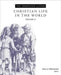 The Annotated Luther, Volume 5: Christian Life in the World by Hans J. Hillerbrand