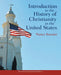 Introduction to the History of Christianity in the United States: Revised and Expanded Edition by Nancy Koester